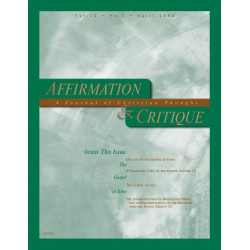 Affirmation and Critique, Vol. 09, No. 1, April 2004 - The...