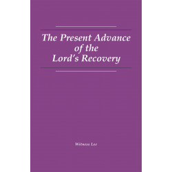 Present Advance of the Lord's Recovery, The