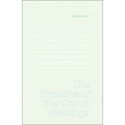 Practice of the Group Meetings, The