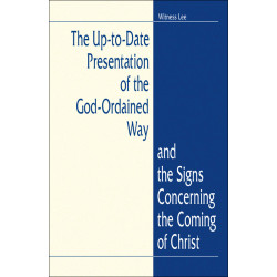 Up-to-Date Presentation of the God-Ordained Way and the Signs...