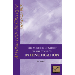 Affirmation & Critique, Monographs: Ministry of Christ in the...