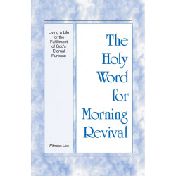 HWMR: Living a Life for the Fulfillment of God's Eternal Purpose