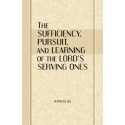 Sufficiency, Pursuit, and Learning of the Lord's Serving Ones,...