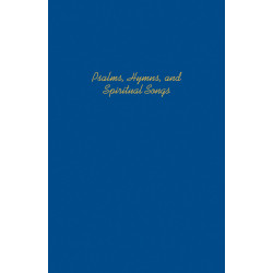 Psalms, Hymns, & Spiritual Songs