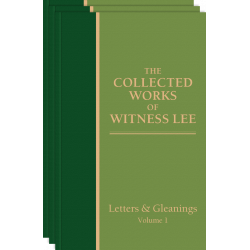Collected Works of Witness Lee, Letters & Gleanings, The...