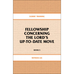 Elders' Training, Book 05: Fellowship Concerning the Lord's...