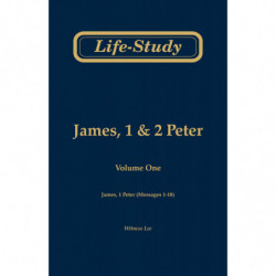 Life-Study of James, 1 & 2 Peter, volume 1 (James, 1 Peter -...