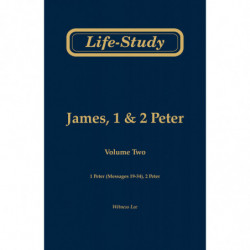 Life-Study of James, 1 & 2 Peter, volume 2 (1 Peter - messages...