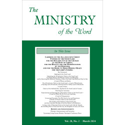 Ministry of the Word (Periodical), The, vol. 28, no. 02 (March...