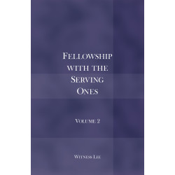 Fellowship with the Serving Ones, vol. 2