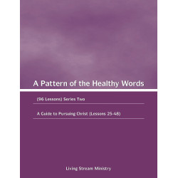 Pattern of the Healthy Words, A (96 Lessons), Series Two — A...