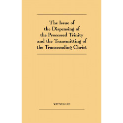 Issue of the Dispensing of the Processed Trinity and the...