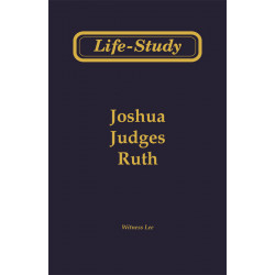 Life-Study of Joshua, Judges & Ruth