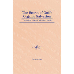 Secret of God’s Organic Salvation—“the Spirit Himself with Our...