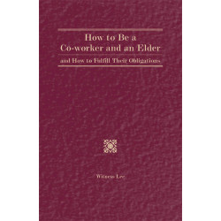How to Be a Co-worker and an Elder and How to Fulfill Their...