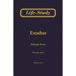 Life-Study of Exodus, Vol. 4 (64-83)