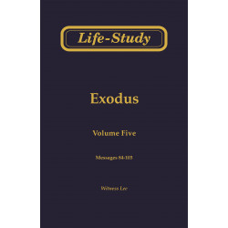 Life-Study of Exodus, Vol. 5 (84-103)