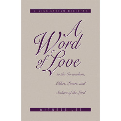 Word of Love to the Co-workers, Elders, Lovers, and Seekers of...