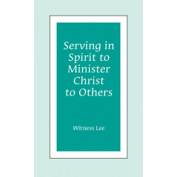 Serving in Spirit to Minister Christ to Others