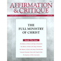 Affirmation and Critique, Vol. 03, No. 2, April 1998 - The...