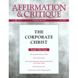 Affirmation and Critique, Vol. 03, No. 3, July 1998 - The...