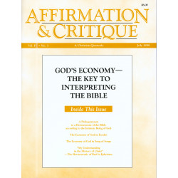 Affirmation and Critique, Vol. 04, No. 3, July 1999 - God's...