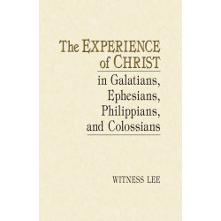 Experience of Christ in Galatians, Ephesians, Philippians, and...