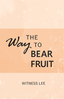 The Way to Bear Fruit