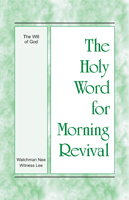 The Holy Word for Morning Revival: The Will of God
