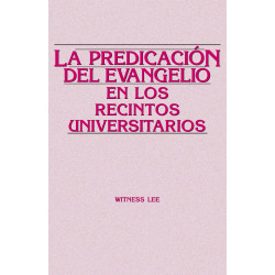 Predicación del evangelio en los recintos universitarios, La