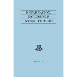 Encarnación, inclusión e intensificación