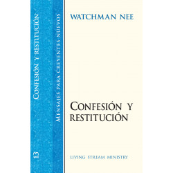 Mensajes para creyentes nuevos: 13 Confesión y restitución