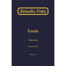 Estudio-vida de Exodo, tomo 6 (104-132)